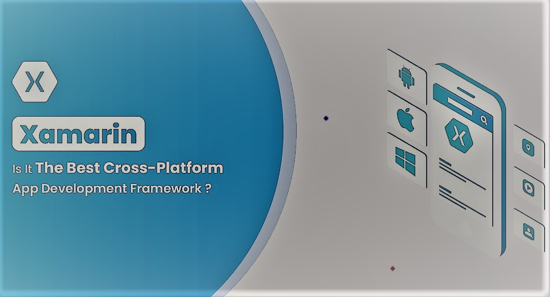 Xamarin- The Best App Development Software for Cross-Platforms