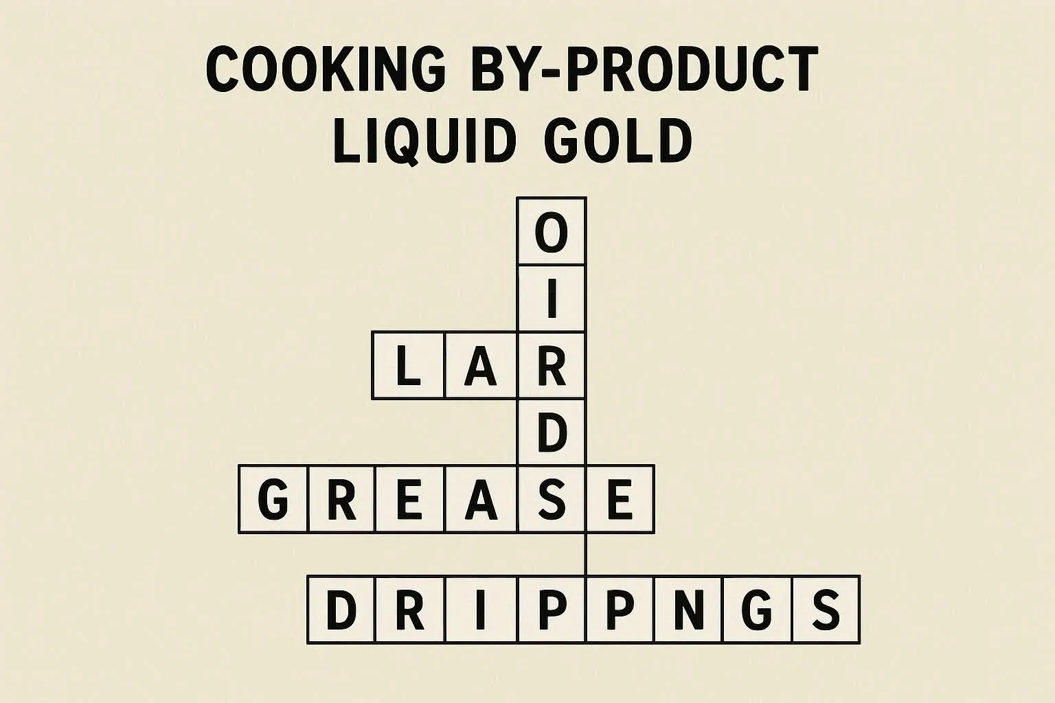 cooking by product liquid gold crossword