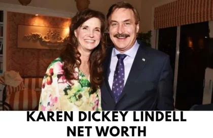 karen dickey lindell net worth