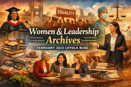 women and leadership archives february 2023 loyola blog
